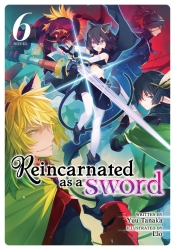 Reincarnated as a Sword Volume 06