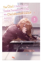 The-Girl-I-Saved-on-the-Train-Turned-Out-to-Be-My-Childhood-Friend-Volume-1