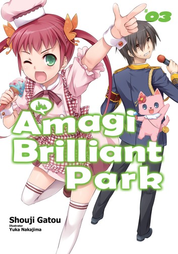 amagi brilliant park 3 – English Light Novels