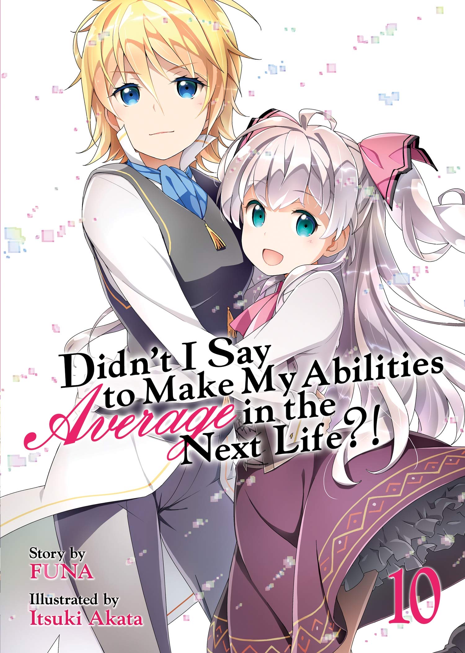 didnt-i-say-to-make-my-abilities-average-in-the-next-life-volume-10